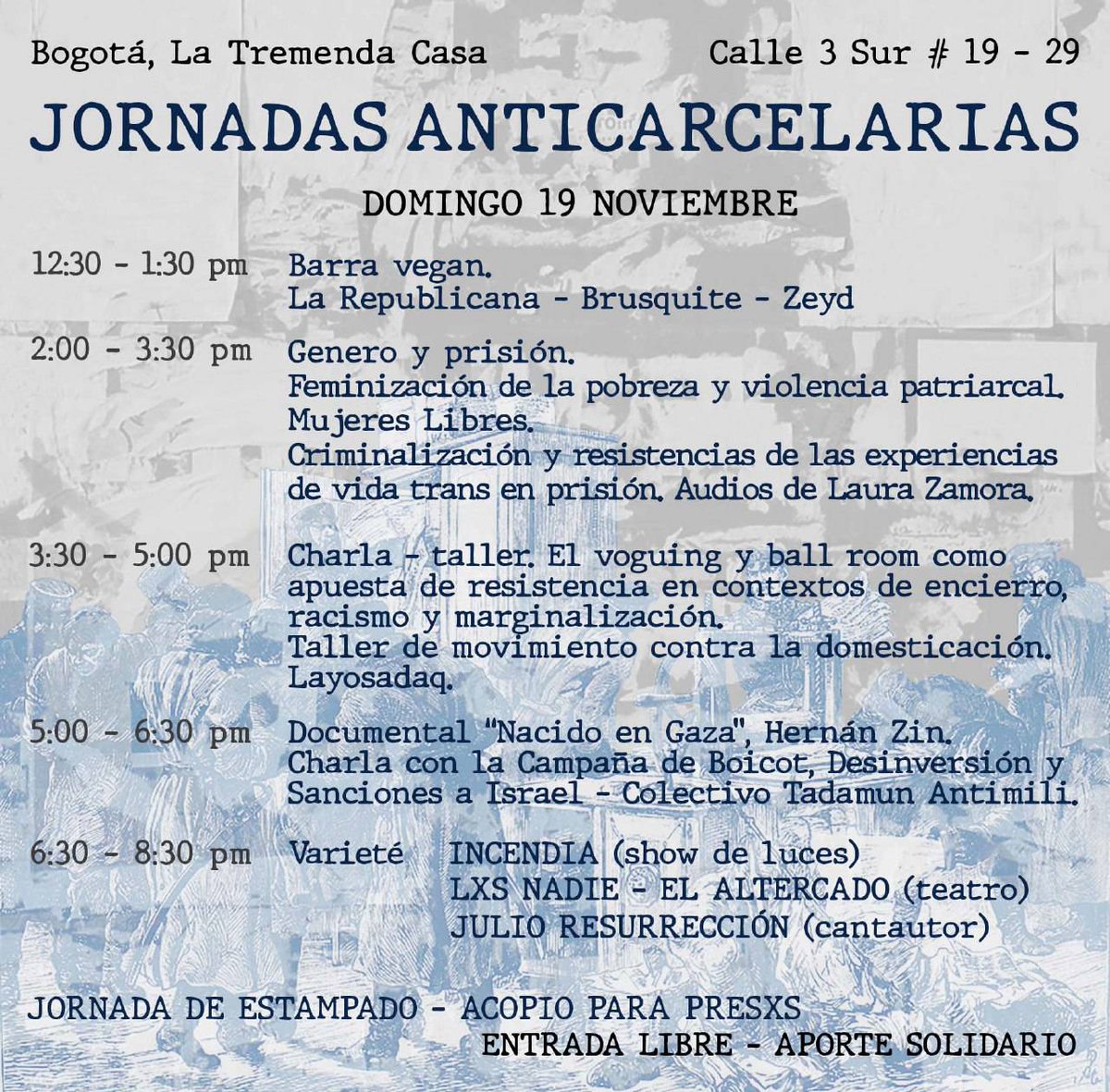 ObjetivLibertad's tweet photo. Jornadas Anticarcelarias Bogotá, 18 y 19 de Noviembre.

Les invitamos a participar activamente en esta edición de las Jornadas Anticarcelarias, con la intención de extender los lazos solidarios, reflexiones y aportes a la lucha en contra de las prisiones y toda forma de encierro. https://t.co/Oj38lJdPrc