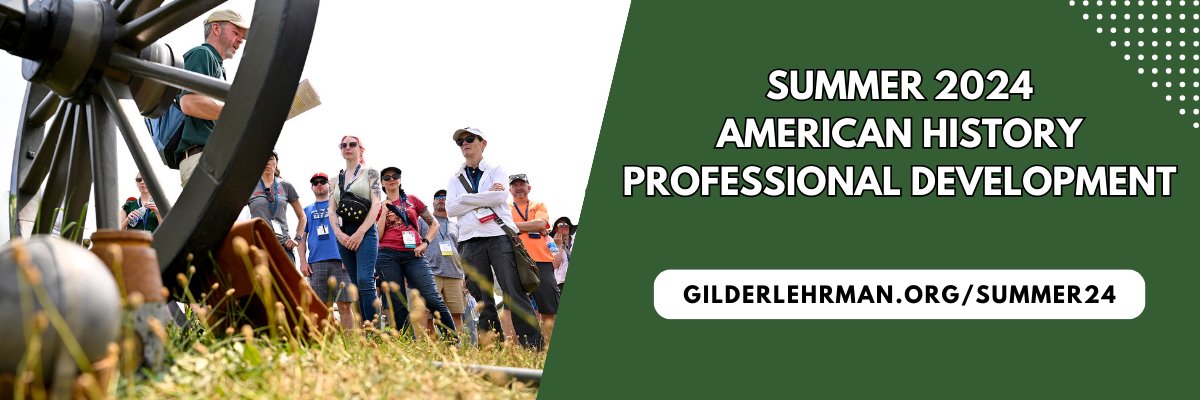 Registration and applications for Summer PD 2024 are now open! Explore the following programs: 7 Courses at the Teacher Symposium in Gettysburg, PA 10 Teacher Seminars online 4 Teacher Seminars in person 1 NEH Summer Institute ➡️ gilderlehrman.org/summer24 #sschat