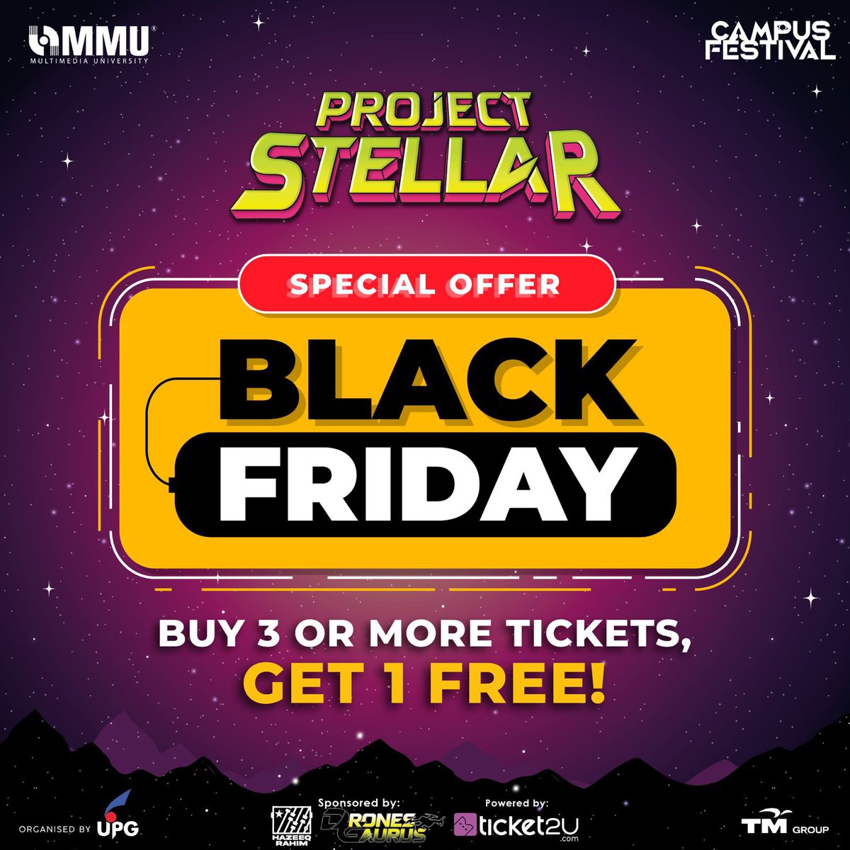 upgcyber's tweet photo. ‼️ BLACK FRIDAY ‼️

PERCUMA 1 tiket ke Project Stellar dengan pembelian 3 tiket &amp; keatas sempena Black Friday Special Offer kami esok 🤩🖤 Link pembelian akan diberikan bermula 8pagi esok! 

Follow kami di instagram: https://t.co/UTFbTkStNZ https://t.co/sQkrDsVyvr
