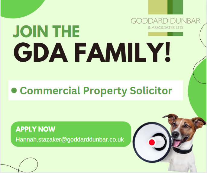 Join the Goddard Dunbar Family!

We are looking for a commercial property solicitor to join the team at Goddard Dunbar!

Interested?

Apply Now- hannah.stazaker@goddarddunbar.co.uk