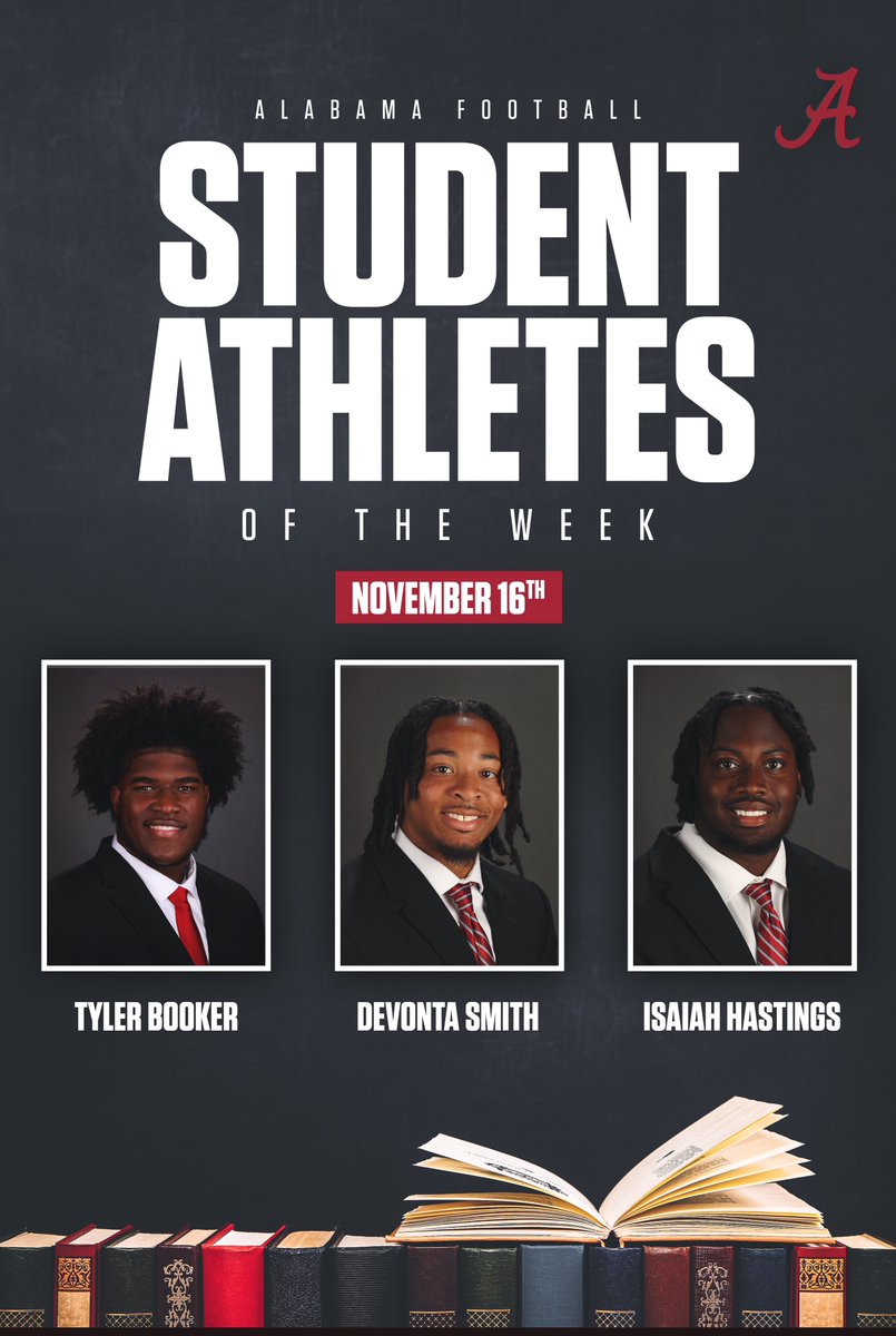 Student-Athletes of the Week! 📚🎓

<a href="/iamtylerbooker/">Tyler Booker🦍</a>
<a href="/Prince_Tay_/">🥀Devonta Smith🥀</a> 
<a href="/isaiah1hastings/">Isaiah Hastings</a> 

#RollTide