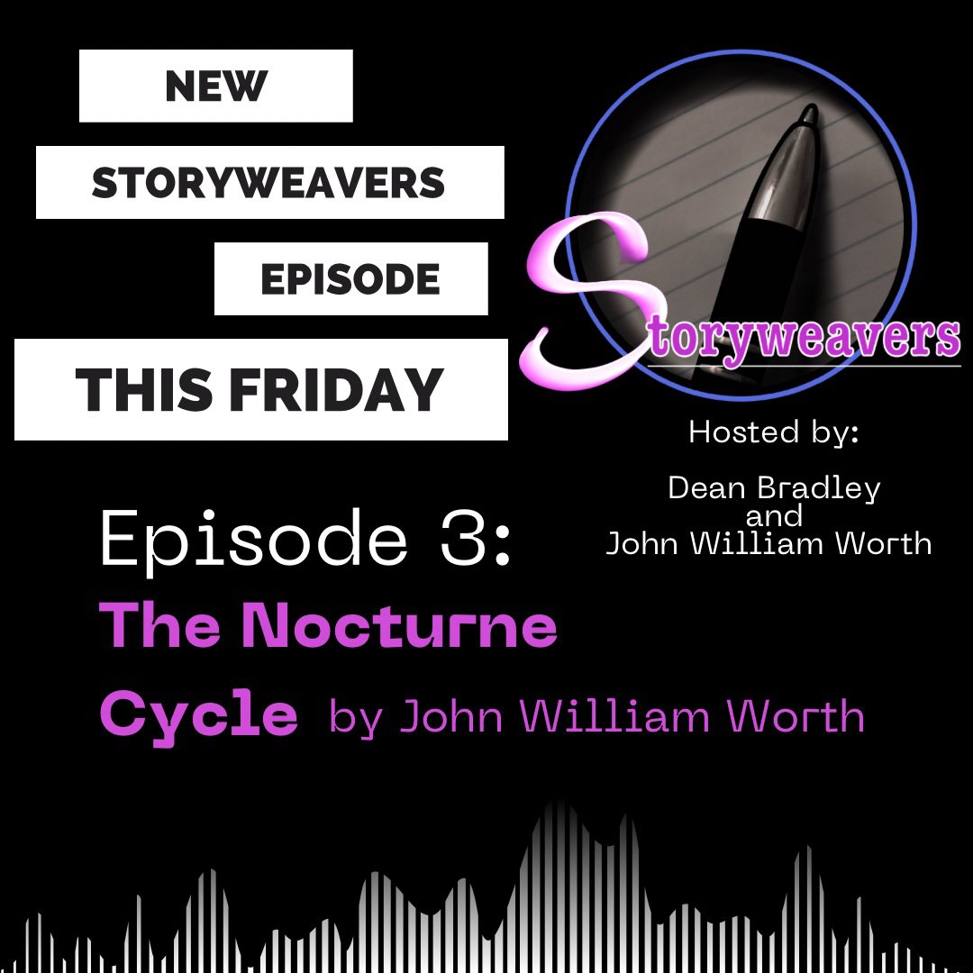 The_Worthy_1's tweet photo. Coming tomorrow, the newest episode of the Storyweavers podcast! This episode will cover the Nocturne series of novels by yours truly! Check it out and subscribe to the podcast to keep up with the latest episodes; links below in the comments. https://t.co/UfhuAsdSSZ