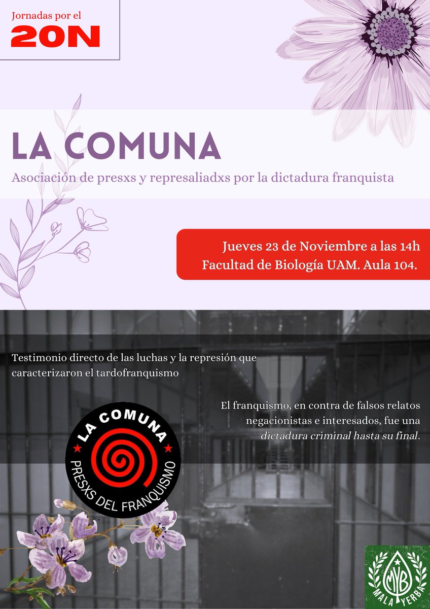 Por motivo del 20N y 25N, desde Malayerba🌱 hemos organizado dos charlas durante esa semana.
ArqueoAntro: 21 de noviembre 14:30. 
Aula 102, Edificio de biología 
La Comuna: 23 de noviembre 14:00
Aula 104, edificio de biología
🔥Ni olvido, ni perdón🔥
🔥Justicia y reparación🔥