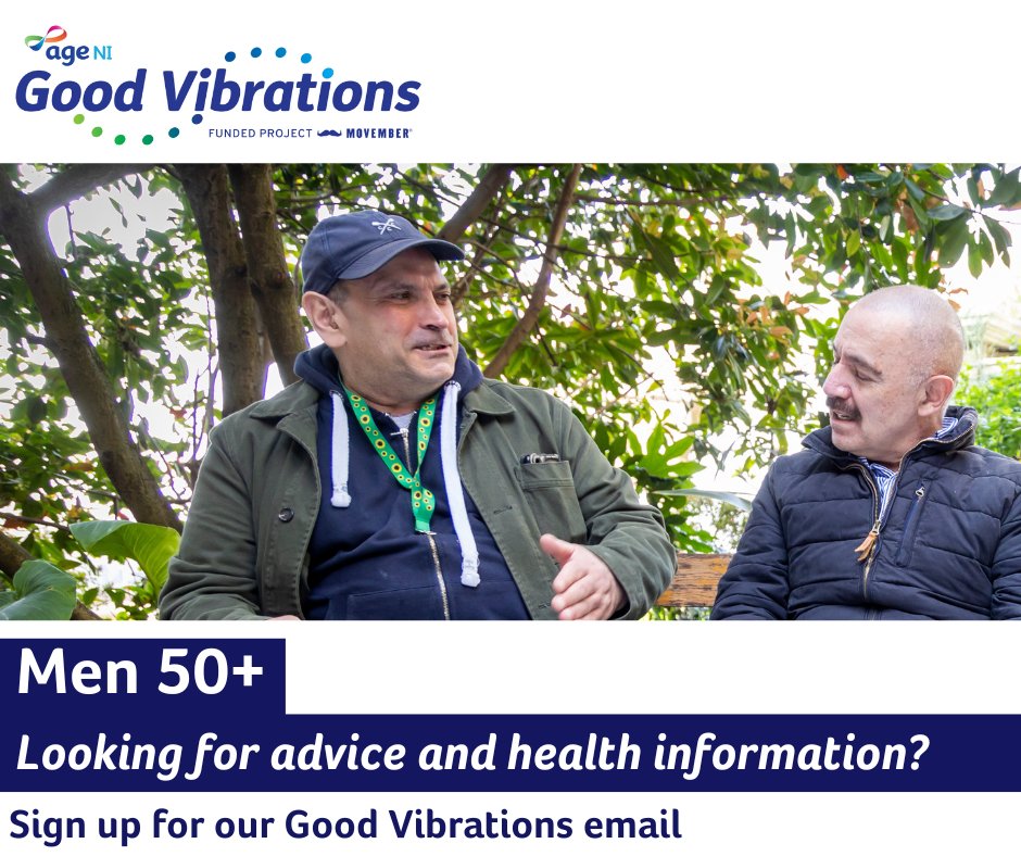Good Vibrations, our men’s health and wellbeing programme, supports men aged 50+ to improve their physical and mental health.

Sign up to our Good Vibrations community e-news for info on topics important to men in NI, from health checks to money matters: ageni.org/GVCommunity