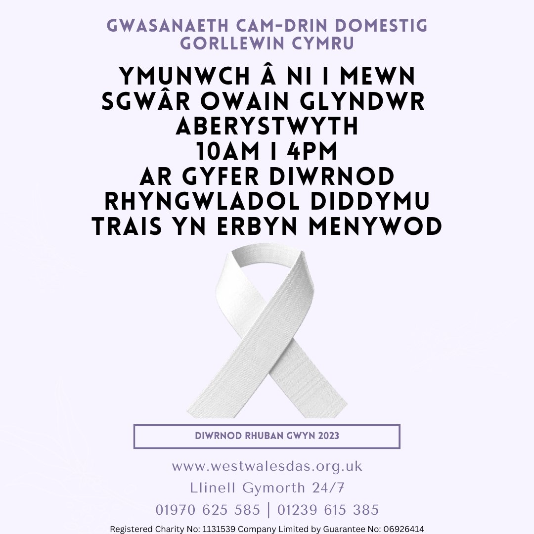 Ymunwch â ni i mewn sgwâr Owain Glyndwr, Aberystwyth ar gyfer Diwrnod Rhyngwladol Diddymu Trais yn erbyn Menywod. 

Yn ymuno â ni bydd Cor Gobaith, Apêl Merched dros Heddwch a bydd y W.I yn cynnal gwylnos.

#16diwrnod #diwrnodRhubanGwyn #diwrnodRhubanGwyn2023