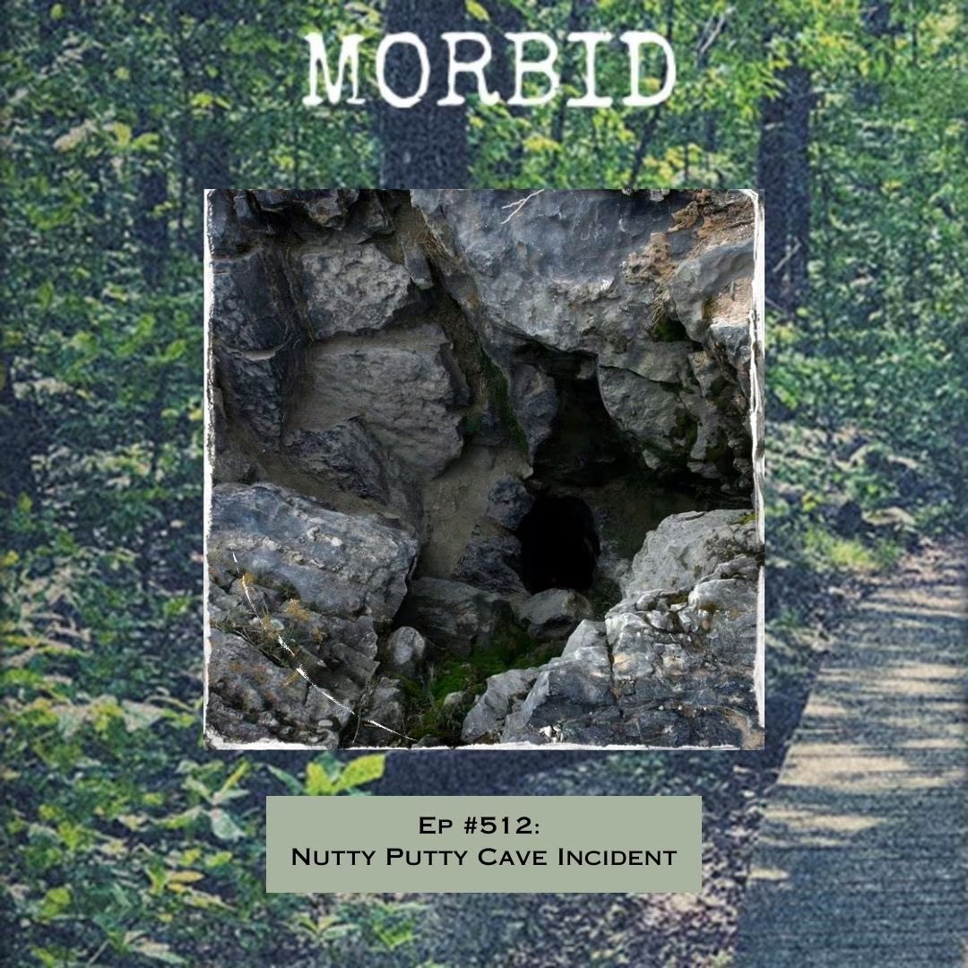 Episode 512: Nutty Putty Cave Incident