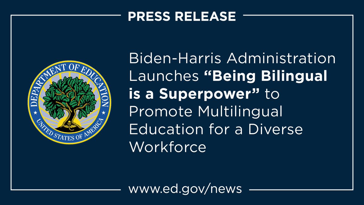 ED is launching “Being Bilingual is a Superpower” – a new initiative to promote multilingual education, high-quality language programs, & a diverse multilingual educator workforce across the country. ed.gov/news/press-rel…