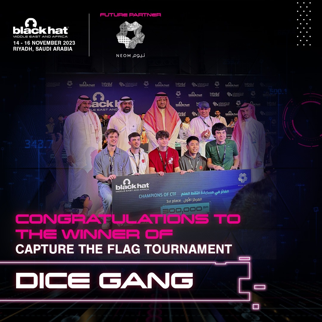 A huge congratulations to the winners of the Capture the Flag Tournament: 

🏆DiceGang🏆

They've taken home a fabulous cash prize of 300,000SAR

A big THANK YOU to all who have participated, we hope to see you all again next year!

#cybersecurity #cybersecurityevent #ksaevent
