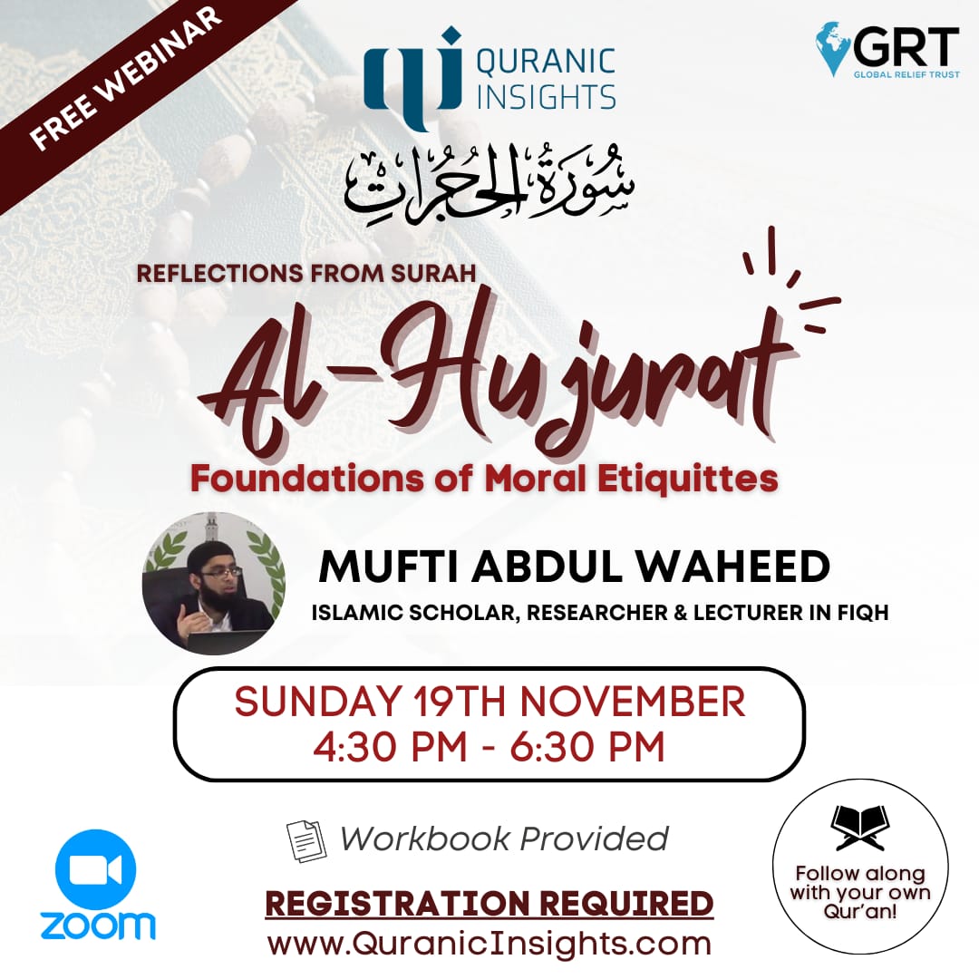 QuranicInsight's tweet photo. FREE TAFSEER WEBINAR | Open To All

SURAH AL-HUJURAT
(The Inner Apartment)

Sunday 19th November 2023

Time: 4:30pm till 6:30pm

With Mufti Abdul Waheed @AbdulAwm786 (Qualified Scholar, Researcher and Lecturer - Bradford, UK)

Registration Required:
https://t.co/aGaZiIWgIb https://t.co/Oovs6COqtG