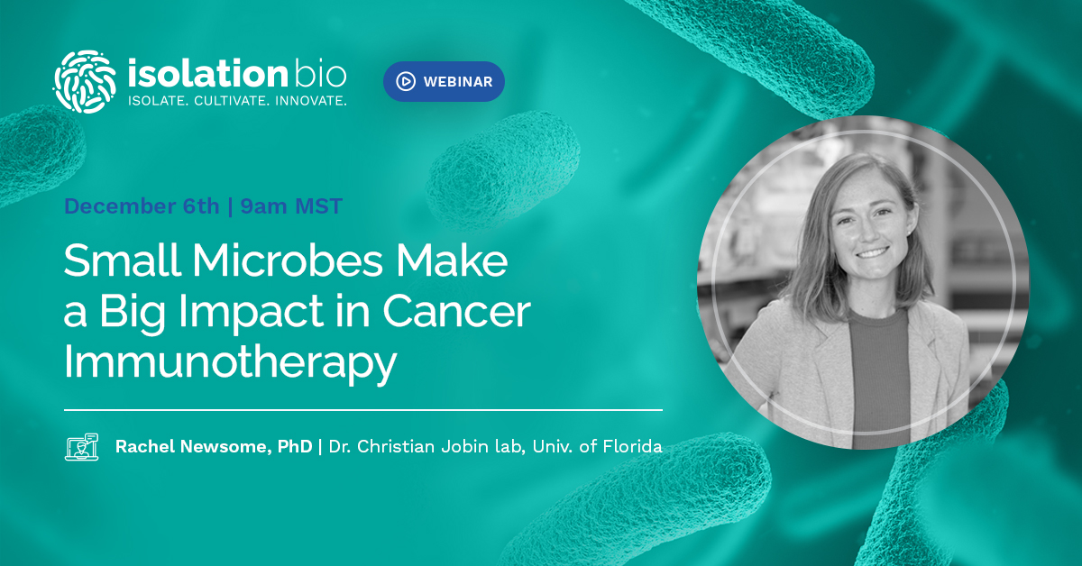IsolationBio's tweet image. Join us on Dec. 6th for a fascinating look at the power of the #microbiome  to influence response to cancer immunotherapy. Rachel Newsome, PhD shares data on the discovery of a novel anti-tumor microbial metabolite.
Register today:
sambasci.com/webinars/small…
@IsolationBio #microbes