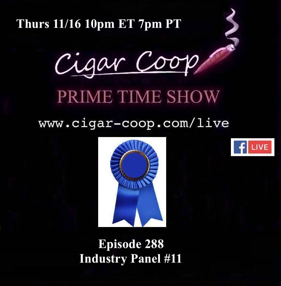 Cigar Coop | Announcement: Prime Time Episode 288: Industry Panel #11 dlvr.it/SywRJf @cigarcoop