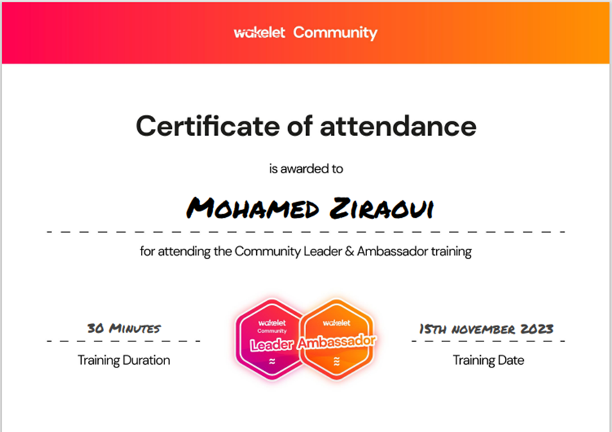 the official Certificate of Attendance! @wakelet 'Community Leader and Ambassador Monthly Meeting! @Canvas @Microsoft @Amy_Wakelet @JBDbiz #WakeletCommunity @SalouaZribi @SelmiSelmiAli @OnsDhahbi @soniabahri1 @RChaibi8 @arfaouighofran2 @BellaKhadija62 @AcenTunisia