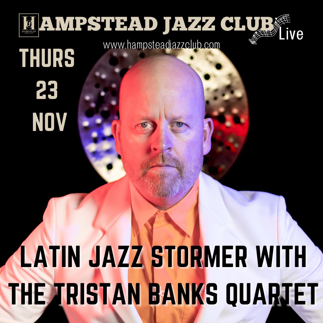 Hampstead Jazz Club (@hjcjazzclub) on Twitter photo THURS 23 NOV - LATIN JAZZ STORMER WITH THE TRISTAN BANKS QUARTET
Enjoy this debut performance & music from the new album "View From Above" - A melange of jazz, Latin and fusion idioms.
TIX: hampsteadjazzclub.com/whats-on/latin…
<a href="/LondonJazz/">UK Jazz News</a> <a href="/londonjazzlive/">JazzInDotLondon</a> <a href="/LDNJazzMeetup/">London Jazz Meetup</a> <a href="/HampsteadVllg/">Hampstead Village</a> THURS 23 NOV - LATIN JAZZ STORMER WITH THE TRISTAN BANKS QUARTET
Enjoy this debut performance & music from the new album "View From Above" - A melange of jazz, Latin and fusion idioms.
TIX: hampsteadjazzclub.com/whats-on/latin…
<a href="/LondonJazz/">UK Jazz News</a> <a href="/londonjazzlive/">JazzInDotLondon</a> <a href="/LDNJazzMeetup/">London Jazz Meetup</a> <a href="/HampsteadVllg/">Hampstead Village</a>