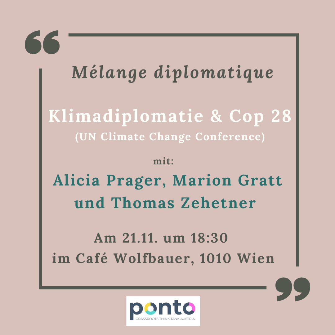 -Mélange Diplomatique- Dialog über Klimadiplomatie und COP28 mit Alicia Prager (derStandard), Marion Gratt (BMEIA) und Thomas Zehetner (WWF). Wann? Dienstag, 21. November, 18:30 - 20:00 Uhr Wo? Café Wolfbauer, Johannesgasse 23, 1010 Wien Anmeldung: Link in Bio