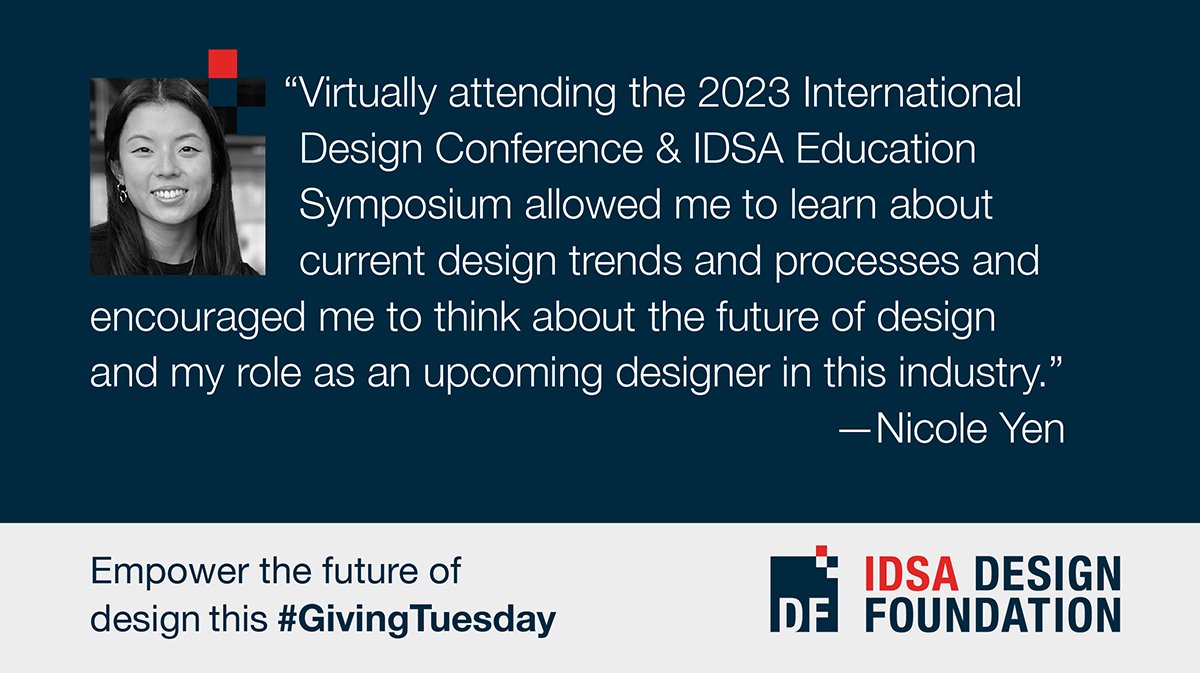 You can help students like Nicole attend events and access resources they can use to succeed in the industrial design profession. Bolster the future of the industry by donating to the #IDSADesignFoundation this giving season: idsadesignfoundation.org/donate