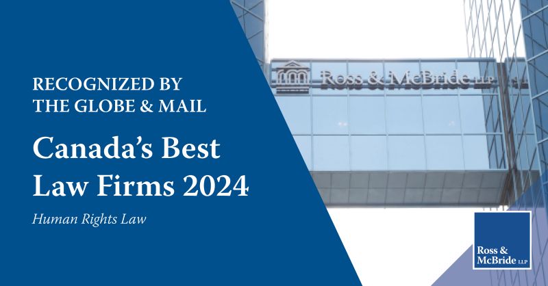 We're really excited in the Human Rights Group at Ross & McBride LLP @rossmcbridellp to have been recognized by The Globe and Mail @globeandmail as one of Canada's Best Law Firms in 2024 with distinction in Human Rights Law!