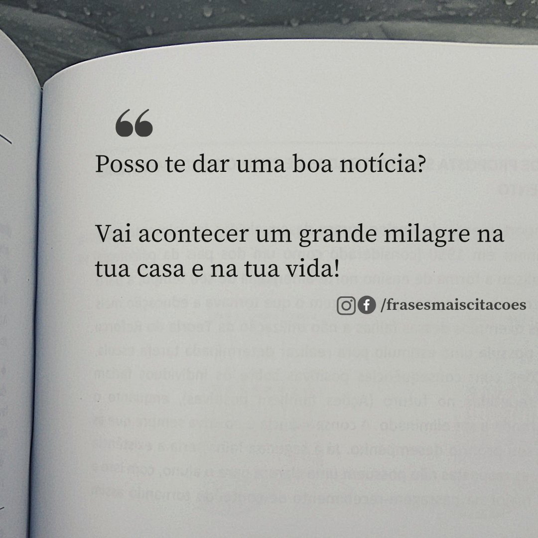 frasesmcitacao's tweet photo. Posso te dar uma boa notícia?

Vai acontecer um grande milagre na tua casa e na tua vida! https://t.co/KINh1fqzLh
