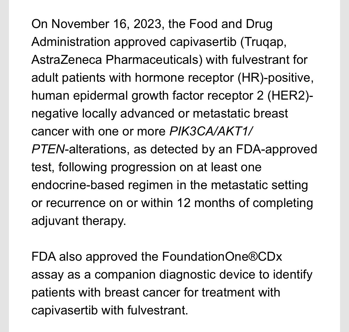 VKaklamani's tweet photo. FDA approved capi but only for patients with AKT pathway altered tumors. Interesting. #bcsm. Awaiting for more data from ⁦@SABCSSanAntonio⁩ #sabcs23 https://t.co/egVU75EDXz