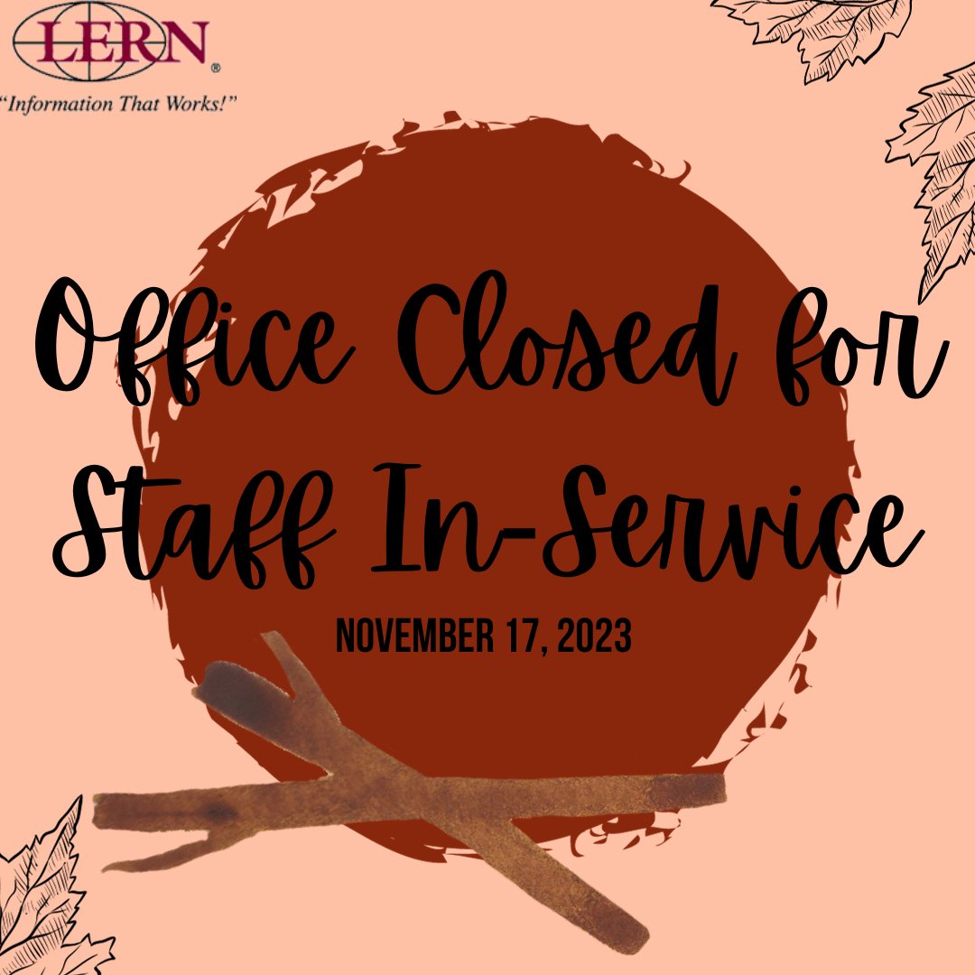 Thank you all for a fantastic 2023 LERN Annual Conference! LERN Offices will be closed on Friday, November 17 for staff in-service. We will return all correspondence promptly on Monday, November 20.