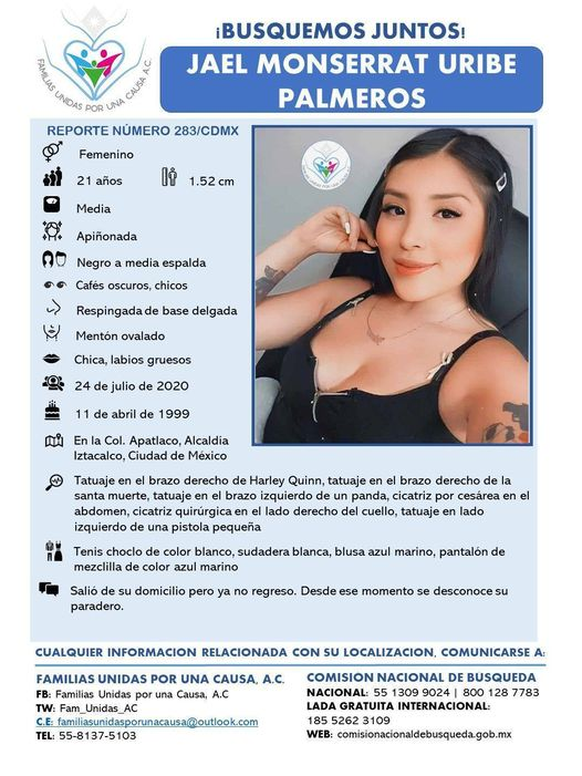 ¡BUSQUEMOS JUNTOS!
JAEL MONSERRAT URIBE PALMEROS
21 años vista el 24/07/20
En #Alcaldía #Iztacalco #CDMX RT <a href="/IztacalcoAl/">Alcaldía Iztacalco</a> <a href="/iztacalconews/">Iztacalco Noticias</a> <a href="/Iztacalcojoven/">En Iztacalco</a> <a href="/PuebloIztacalco/">Pueblo de Iztacalco</a> <a href="/AJIztacalco/">Acción Juvenil Iztacalco</a> <a href="/EmarySerrano/">Emary Serrano</a> <a href="/soymamasola/">Julieta Lujambio</a> <a href="/reyeslourdes/">Lourdes Reyes ®</a> <a href="/VanessaBauche/">Vanessa Bauche</a> <a href="/AnitaLomeli/">Ana Maria Lomeli</a> <a href="/LaGazzettaDF/">La Gazzetta DF</a> <a href="/FelipaRamrez1/">Felipa Ramirez</a>