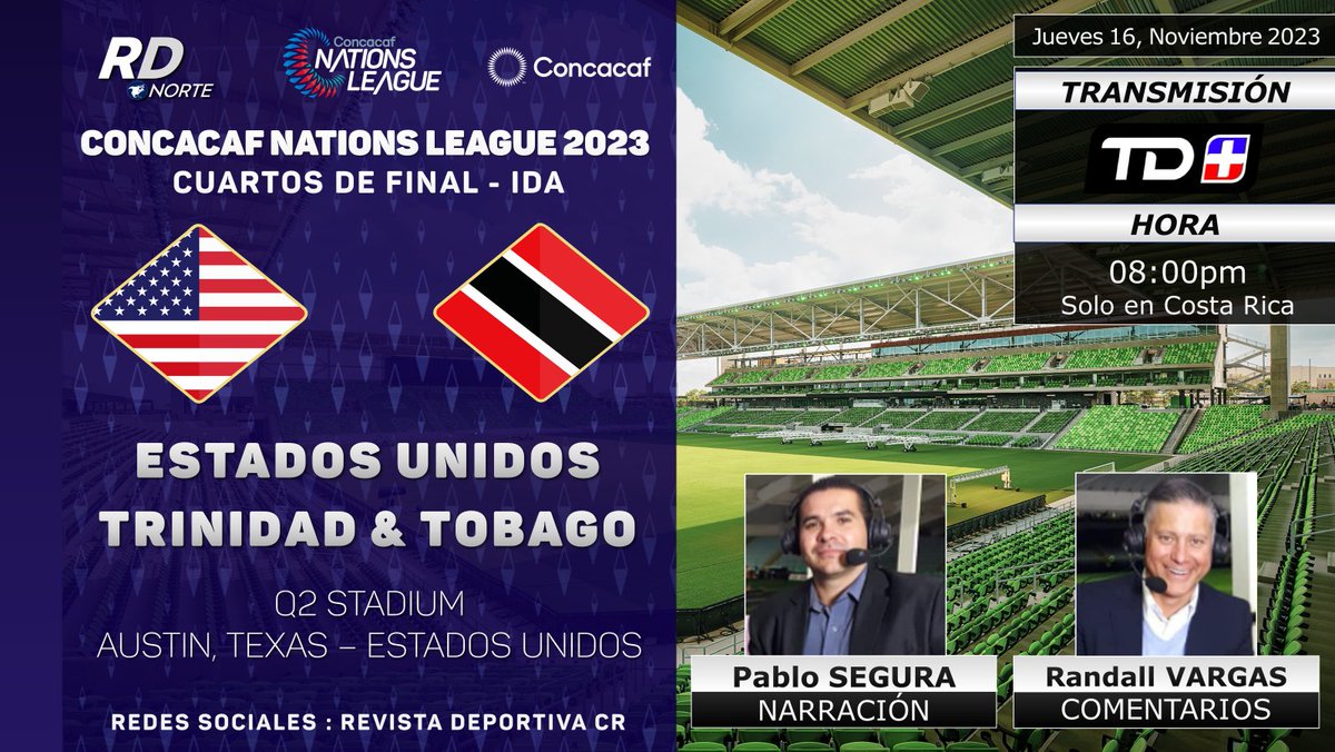 DeportivaCR's tweet photo. π @Concacaf @CNationsLeague 2023 | Liga A
Cuartos de Final - IDA
πΊπΈ @USMNT v @TTFootballAssoc πΉπΉ
ποΈ @PabloSeguraS @randallvargas
πΊ @tdmas_cr (π¨π·)
π»π±app/web @tdmaxcr (π¨π·)
β°08:00pm Solo en Costa Rica
π¨π· #RDNorte #USAvTYT #Concacaf #CNL https://t.co/EARpQ2a2EX