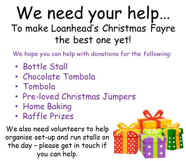 The fabulous Friends of Loanhead are holding our annual Christmas Fayre on Saturday 25th November. We still need your help with donations which can be handed into the school office.