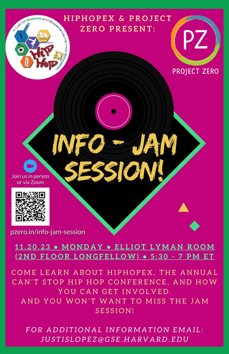 ProjectZeroHGSE's tweet image. Learn about a new research project at PZ: the @HipHopEXlab. Join us in person or via Zoom for an info + jam session! Monday, Nov 20 from 5:30 - 7pm ET. Register here: pzero.in/info-jam-sessi… #hiphoped #hiphopex