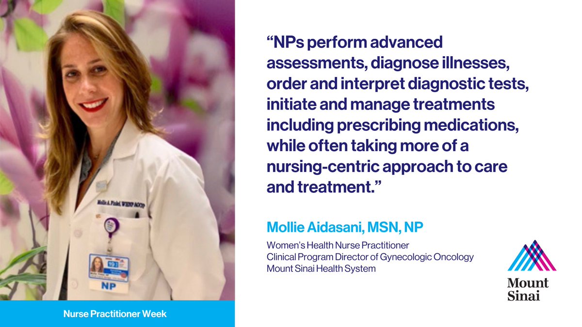 As #NPWeek continues, we recognize the perspective of  Mollie Aidasani, MSN, NP, a women’s health nurse practitioner and Clinical Program Director of Gynecologic Oncology, Mount Sinai Health System. Thank you to Mollie and all of our MSHS NPs! Hear from more MSHS NPs here:…