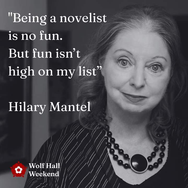 #HilaryMantel #Tudor #writerscommunity #Wisdom #Quotes wolfhallweekend.com