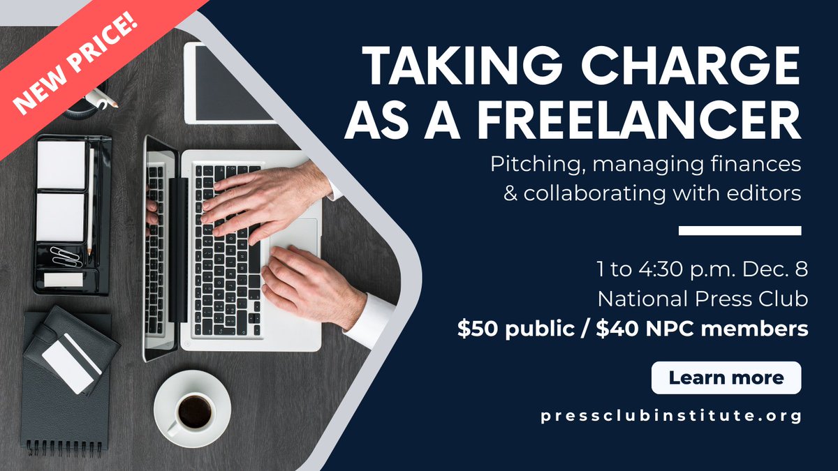 NEW PRICE! Join us at <a href="/PressClubDC/">National Press Club</a> for a workshop designed for freelance journalists &amp; those interested in starting a freelance business. 
Learn strategies for pitching, managing finances &amp; working with editors. Tickets on sale:
pressclubinstitute.org/event/taking-c…