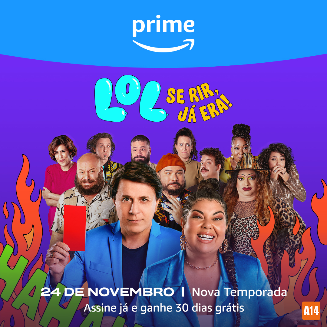 Nova temporada de “LOL: Se Rir, Já Era!“ estreia no Prime Video; conheça a  série