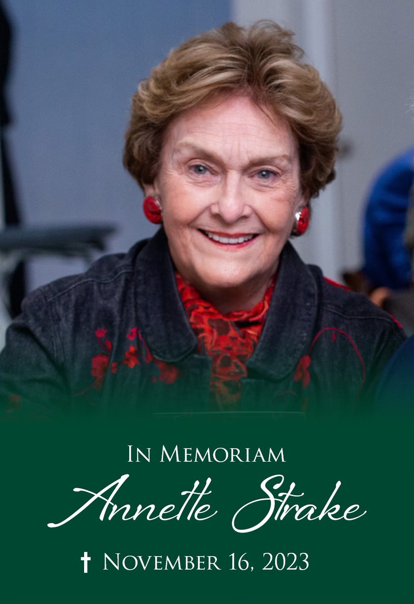 Remembering Strake Beloved Wife, Mother, and Pillar of