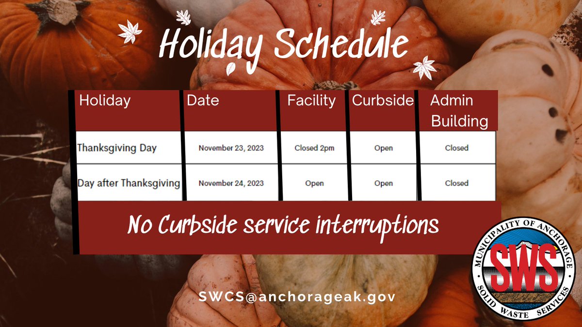 Solid Waste Services (@moa_sws) on Twitter photo Happy Thanksgiving Anchorage! Next week there are no scheduled service interruptions, however the weather may cause delays, therefore, if we miss you, plan on a pick-up the following week for garbage or recycling. Email our customer service team swcs@anchroageak.gov Please share Happy Thanksgiving Anchorage! Next week there are no scheduled service interruptions, however the weather may cause delays, therefore, if we miss you, plan on a pick-up the following week for garbage or recycling. Email our customer service team swcs@anchroageak.gov Please share