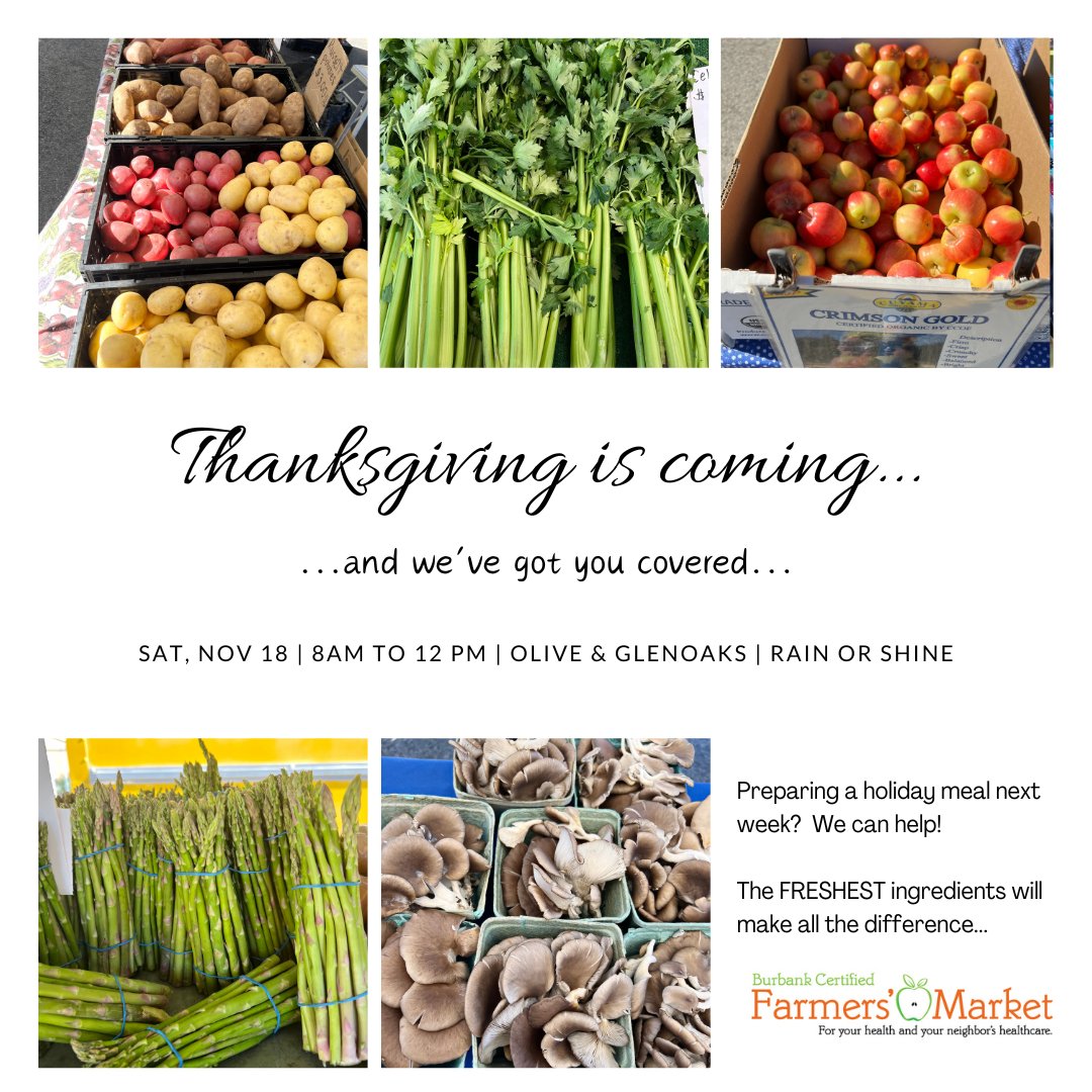 BurbFarmMkt's tweet photo. Planning a holiday meal next week? You can pick up (almost) everything you need this Saturday, from 8am to Noon. FRESH MAKES A DIFFERENCE. "Rain or Shine", too!

#farmersmarket #familyfarmers #burbankca #downtownburbank #thanksgiving #notforprofit https://t.co/F1a1PgkS9q
