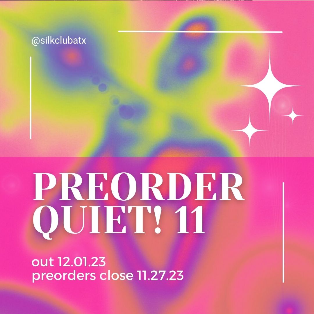 ✨Quietly counting the days til QUIET! 11 arrives✨

Silk is proud to present our 11th edition of QUIET! Each release is a sprinkle of love, and QUIET! 11 is our newest gem! 💌

🌱 QUIET! 11 can be pre-ordered on silkclubatx.com
🍥 Closes 11/27
🪷 Graphic: Catherine Liu