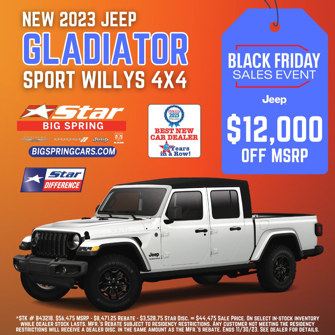 BigSpringCDJR's tweet photo. Take a WHOPPING $12,000 OFF this new Jeep Gladiator during the Black Friday Sales Event at STAR! Hurry in and make it yours today! https://t.co/Dvha92E6aP #stardifference https://t.co/1RhoyxcXyt