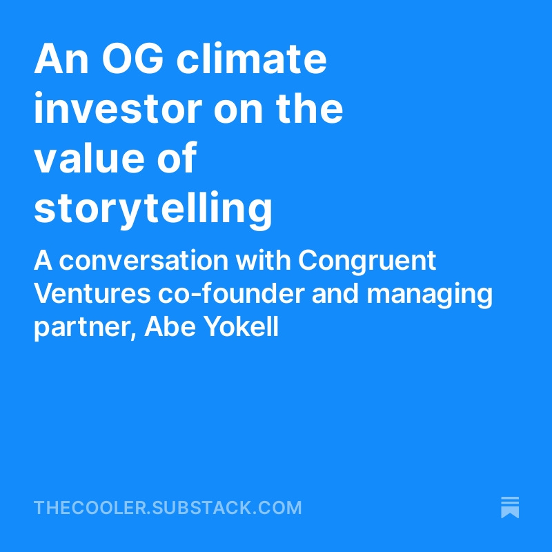 Today in The Cooler, we talk with <a href="/congruentvc/">Congruent Ventures</a>'s <a href="/CleanVC/">Abe Yokell</a> about how important climate storytelling is to financially mainstreaming #cleantech solutions, and how #climateinvestment has evolved over the course of his career.

Check out our full convo here: open.substack.com/pub/thecooler/…