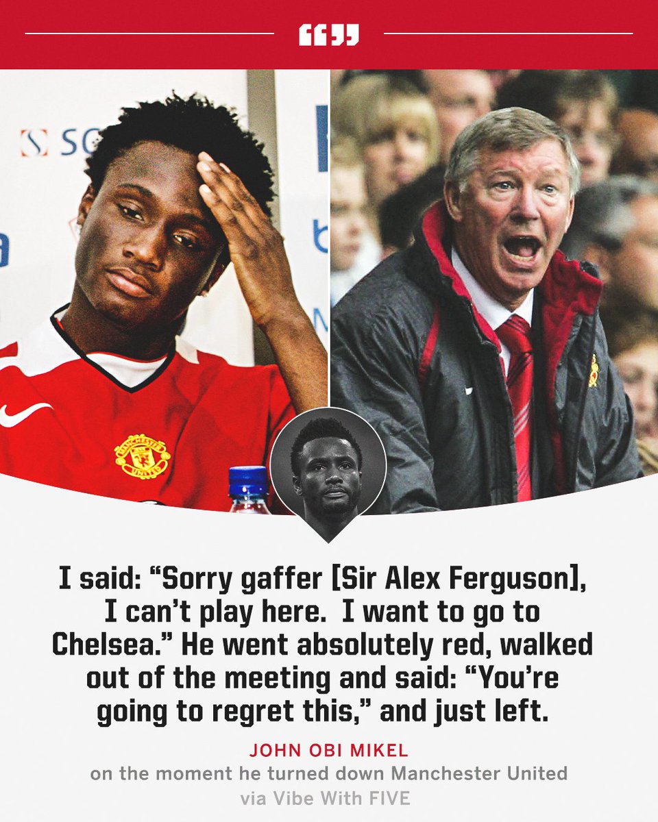 John Obi Mikel left Sir Alex Ferguson fuming after rejecting a move to Man United 😤