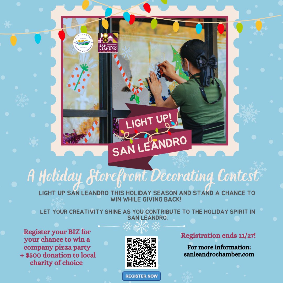 🌟 Light up San Leandro: A Holiday Storefront Decorating Contest

🎄Participate in our "Light up San Leandro" storefront decorating contest and spread joy throughout the community.

Visit sanleandrochamber.com for more details.
Scan the QR code for quick access to registration.