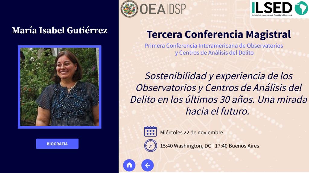 OEA_SegPublica's tweet photo. Para cerrar la Conferencia Interamericana de Observatorios y Centros de Análisis del Delito, organizada por @OEA_Seguridad e @ILSED_org, María Isabel Gutiérrez realizará la Tercera Conferencia Magistral:

ℹ️ https://t.co/fK85Y6Q2XP https://t.co/x9rLZcS3lK