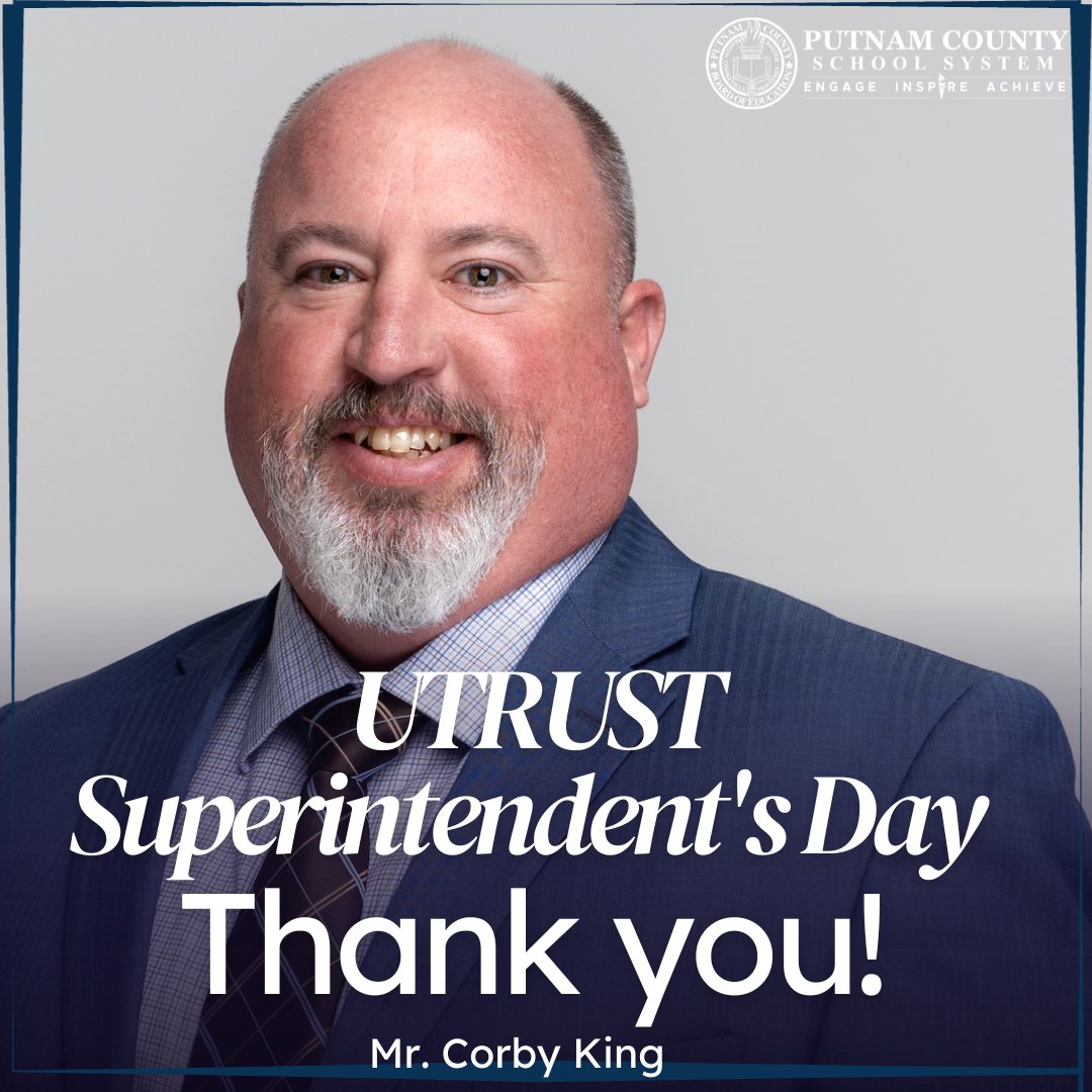 PCSSTN's tweet photo. It's UTRUST Superintendent Appreciation Day! Thank you Corby King for all that you do for the Putnam County School System! #PCSS #PutnamProud #superintendentday https://t.co/yZsCTqJNVb