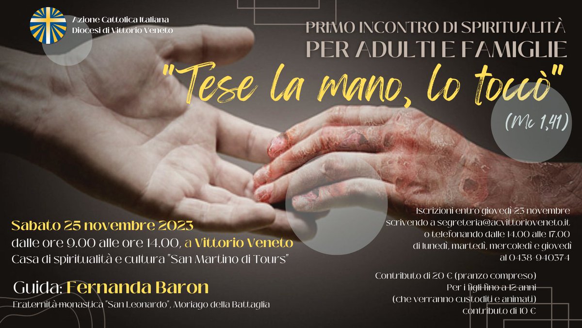 Sabato 25 novembre 2023, a Vittorio Veneto (Casa Spiritualità San Martino di Tours) #GiornataSpiritualità per adulti e famiglie, guidata da #FernandaBaron. #TeseLaManoLoToccò <a href="/AC1868/">Azione Cattolica</a>
