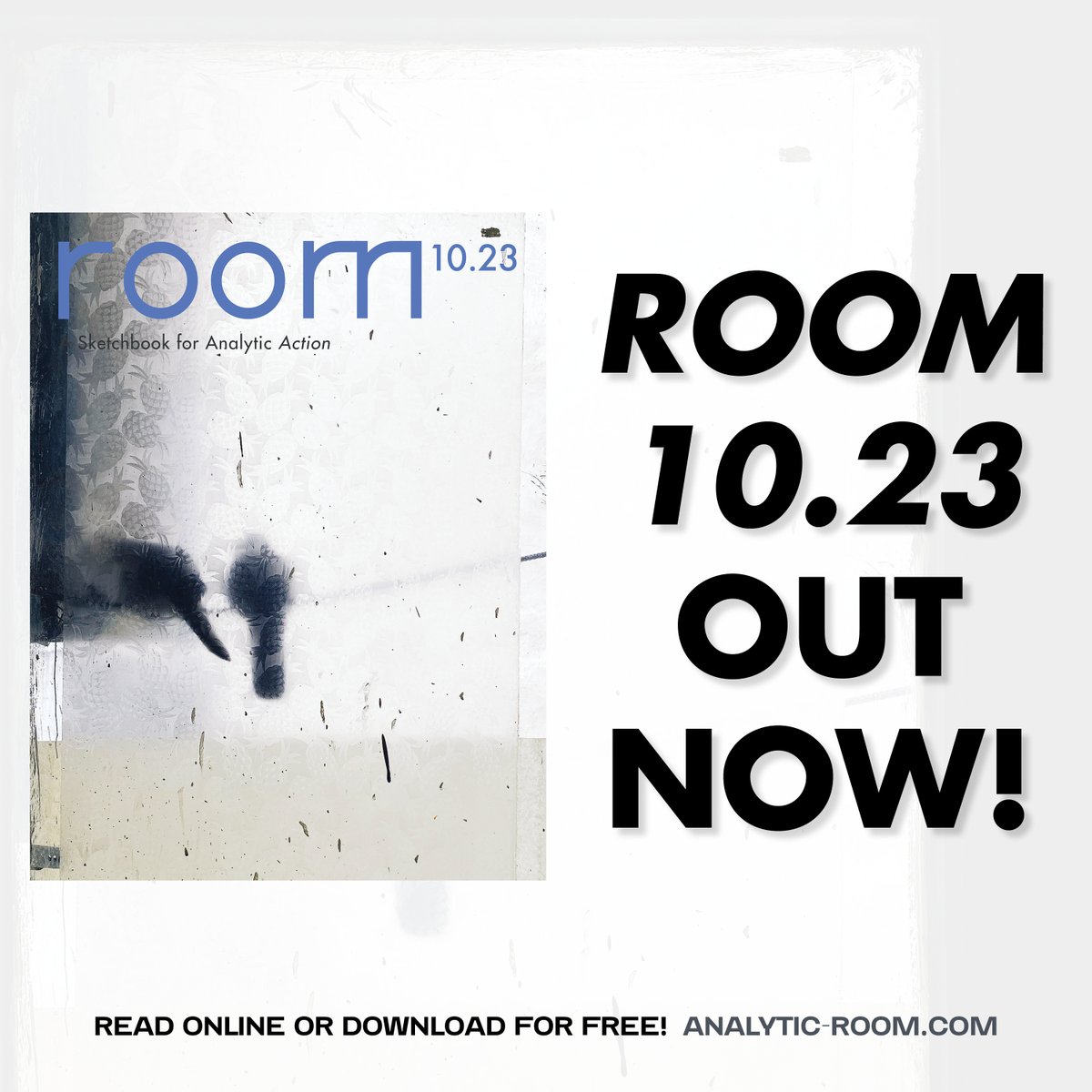 ROOM 10.23 is out now! Download or read it online at analytic-room.com!

#analyticroom #psychoanalysis #art #poetry #communityprojects #mentalhealth
