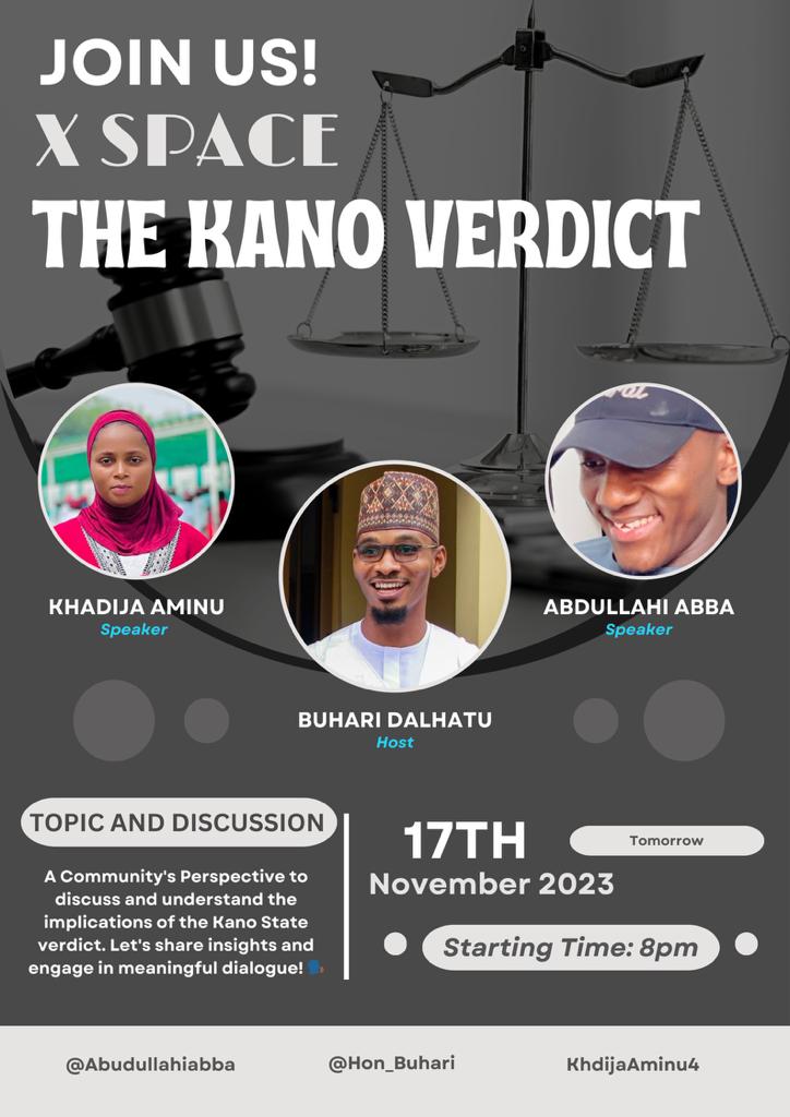 khaleelabba's tweet image. Tune in On X spaces to listen to the conversation on The Kano Gubernatorial Election Verdict.

Host: @Hon_Buhari 

Speakers: @KhadijahAminu4 @Abdullahiabba_ 

Time and date: Tomorrow at 8:00pm 17th November 2023

Don't miss it. 

#KanoVerdict #CommunityDialogue
#TheBuhariSpace