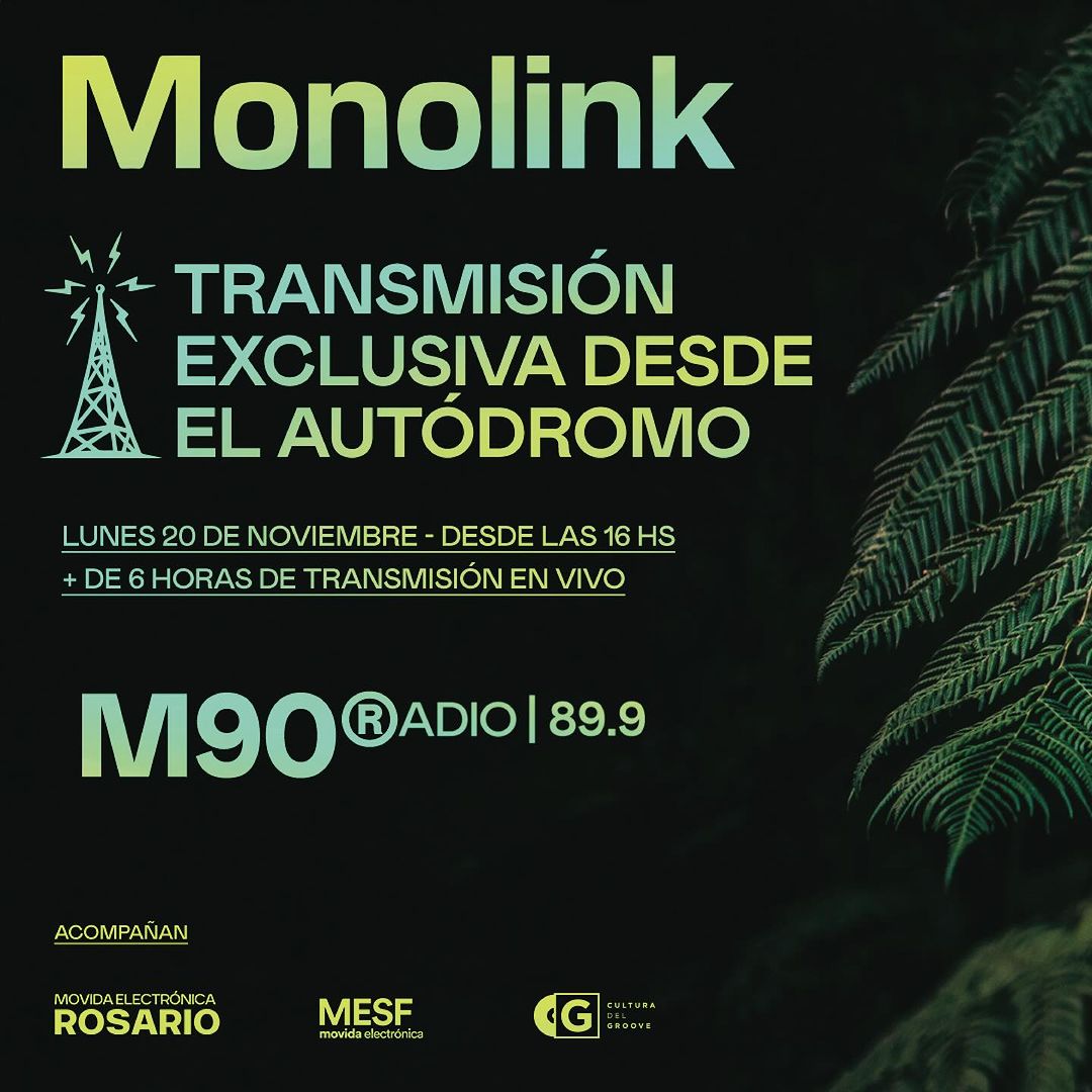 Monolink en Rosario: m90 y una transmisión del evento de más de seis horas  m90radio.com/noticias/monol…