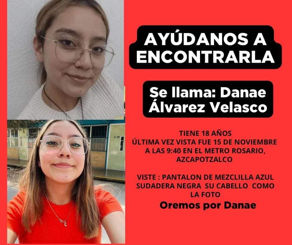 Somoselmedio's tweet photo. 🚨 Solicitan de nuestra ayuda para localizar a Danae Álvarez Velasco, tiene 18 años, quien fue vista por última vez el 15 de noviembre a las 9:40 am en el metro Rosario en Azcapotzalco cuando regresaba de la escuela, vestía pantalón de Mezclilla azul, sudadera negra. https://t.co/K7KIAAHJ8H