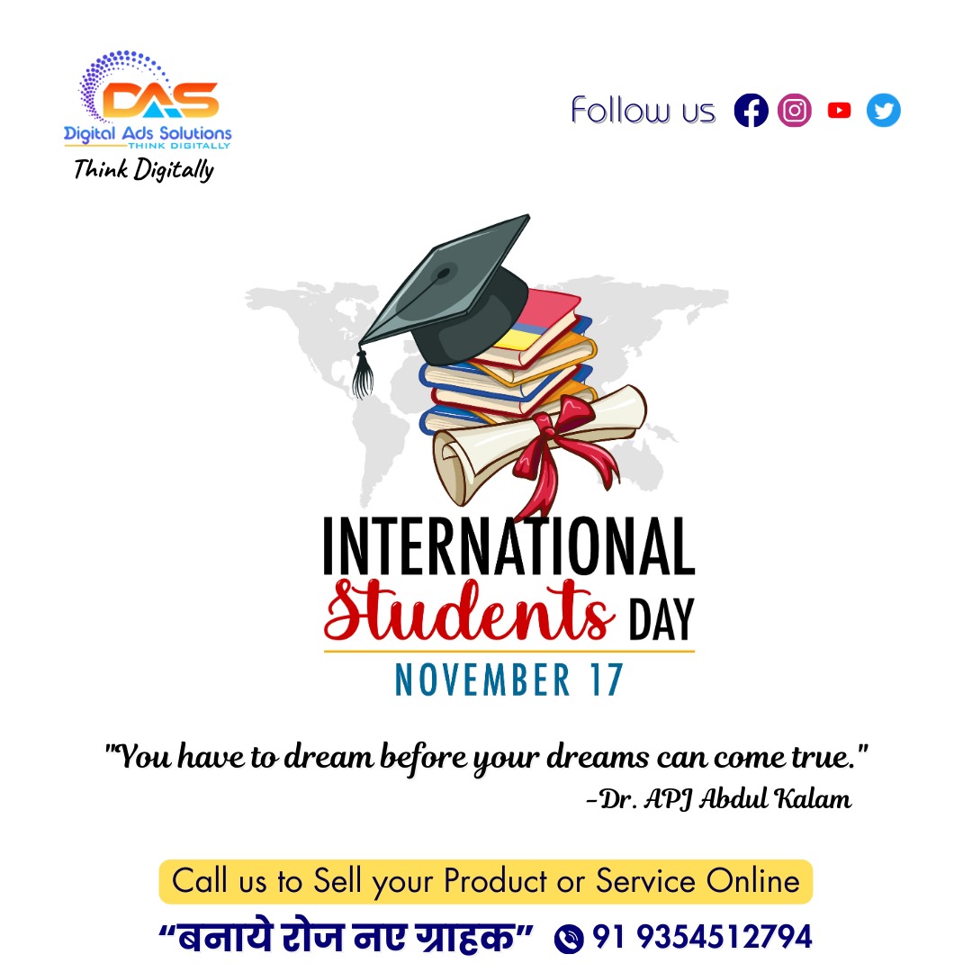 digitaladverbs's tweet image. &quot;You have to dream before your dreams can come true.&quot;
-Dr. APJ Abdul Kalam

International Students Day!!

&quot;Call us to Sell your Product or Service Online&quot;
बनाये रोज नए ग्राहक - 9354512794 

#studentlife #studentsday #digitaladssolutions