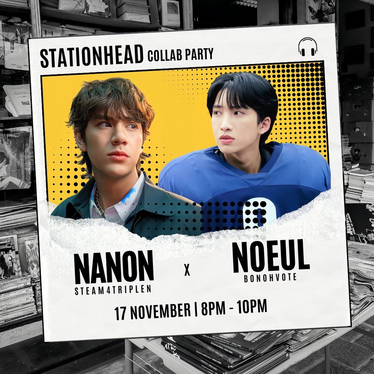 BonohVote's tweet photo. ���STATIONHEAD COLLABORATION ‧₊˚☆
• NOEUL x NANON ⋆゚
Host : @bonohvote
Co-Host : @stream4TripleN
🗓 17.11.2023
⏰ 20:00-22:00 (ICT)
—
#ทัชดาวน์ทัชใจคว้าชัยทีป๊อป
#MagentaBoy #Noeulnuttarat
#StreamForTripleN
#mynameisnanon #nanon_korapat https://t.co/svaV1b3UOD