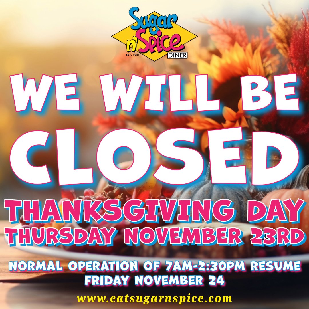 EatSugarNSpice's tweet photo. 🦃🚫 CLOSED THANKSGIVING 🚫🦃
Just a friendly reminder that our store will be closed on Thanksgiving Day to allow our hardworking team members to spend time with their loved ones and enjoy the holiday.

#eatsugarnspice #cincinnati #snsducks #OTR #BlueAsh https://t.co/jLbr3HVEMm