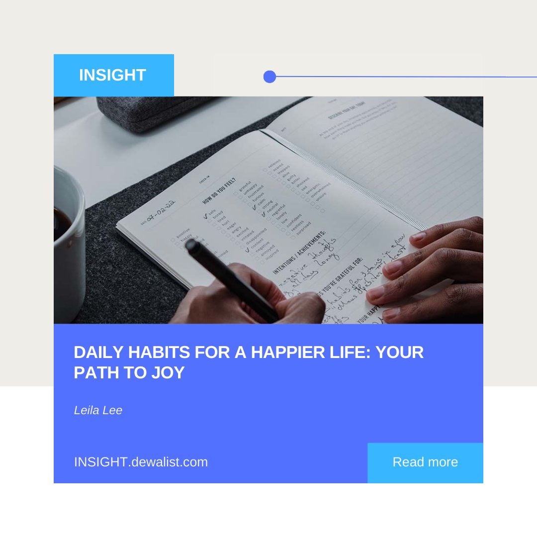 Dewalist's tweet photo. INSIGHT: "Daily Habits for a Happier Life: Your Path to Joy” by Leila Lee. *** Credits: Featured photo by Nubelson Fernandes on Unsplash. #dewalist #happiness #dailyhabits #joy #happierlife #wellbeing #positivity #selfcare #lifestyle #wellness - https://t.co/Qr2Kzt129j https://t.co/byb8X1irLj